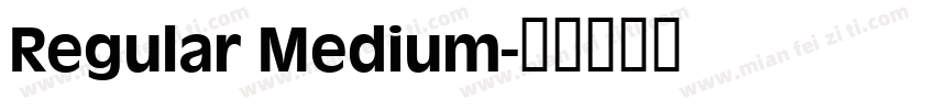 Regular Medium字体转换